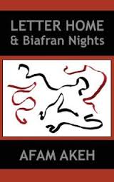 Letter Home and Biafran Nights